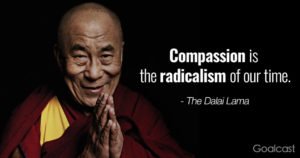 Image of the Dalai Lama with the quote "Compassion is the radicalism of our time"